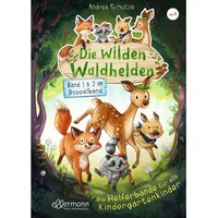 Dressler Verlag Die wilden Waldhelden. Die Helferbande für alle