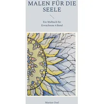 J.Lindeberg Malen für die Seele: Ein Malbuch für Erwachsene 4. Band