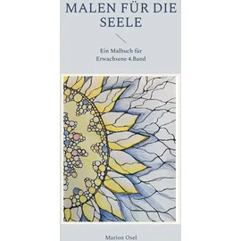 J.Lindeberg Malen für die Seele: Ein Malbuch für Erwachsene 4. Band