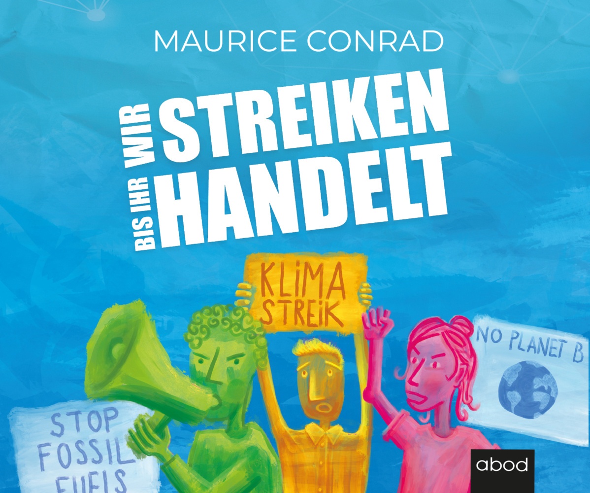 Wir Streiken  Bis Ihr Handelt! Audio-Cd - Maurice Conrad (Hörbuch)