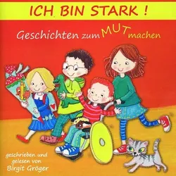 CD - Ich bin stark! Geschichten zum Mut machen