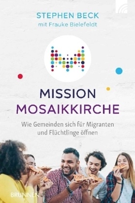 Mission Mosaikkirche - Stephen Beck  Frauke Bielefeldt  Kartoniert (TB)