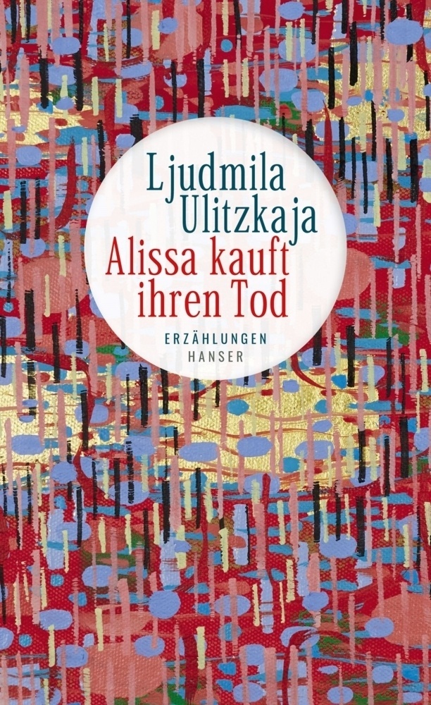 Alissa Kauft Ihren Tod - Ljudmila Ulitzkaja  Gebunden
