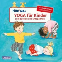 Carlsen Verlag Yoga für Kinder zum Spielen und Entspannen / Hör mal (Soundbuch) Bd.11