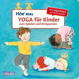 Carlsen Verlag Yoga für Kinder zum Spielen und Entspannen / Hör mal (Soundbuch) Bd.11