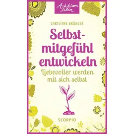 Scorpio Selbstmitgefühl entwickeln