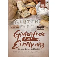 Epubli Glutenfreie Ernährung 2 in 1 – Gesund Kochen