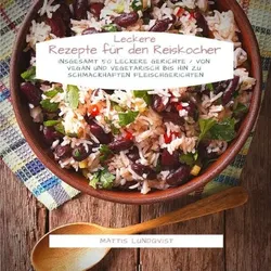 Leckere Rezepte für den Reiskocher