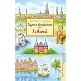 Edition Falkenberg Sagen und Geschichten aus Lübeck