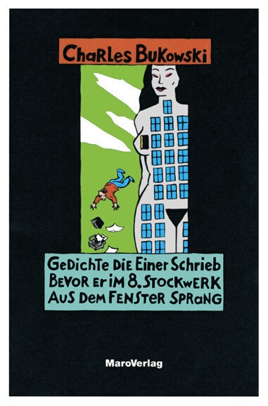 Gedichte Die Einer Schrieb Bevor Er Im 8. Stockwerk Aus Dem Fenster Sprang - Charles Bukowski  Kartoniert (TB)