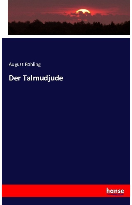 Der Talmudjude - August Rohling, Kartoniert (TB)