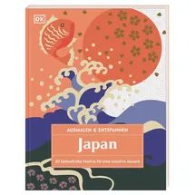 DK Verlag Dorling Kindersley Ausmalen & Entspannen. Japan