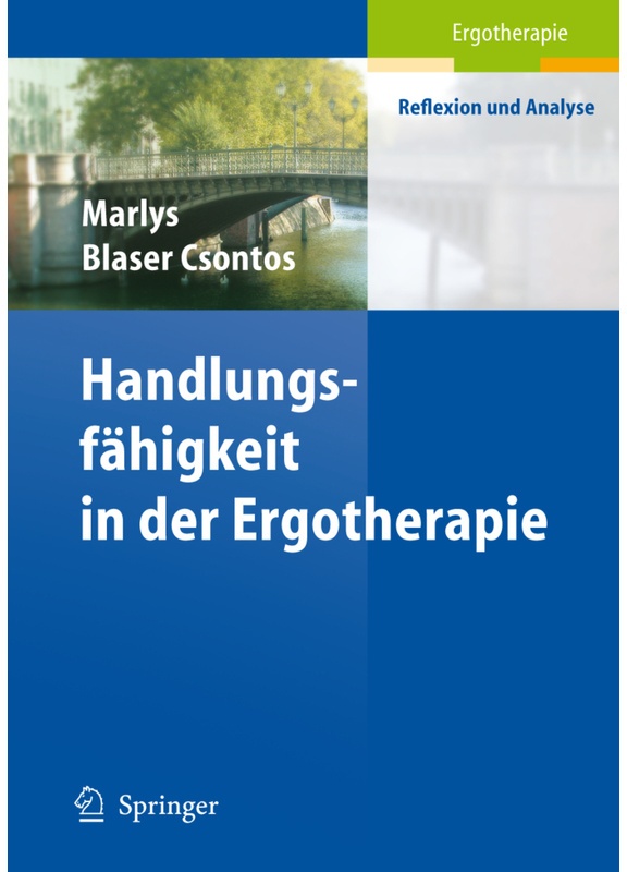 Ergotherapie - Reflexion Und Analyse / Handlungsfähigkeit In Der Ergotherapie - Marlys Blaser Csontos, Kartoniert (TB)