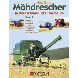 Mähdrescher in Deutschland von 1931 bis heute Band 2