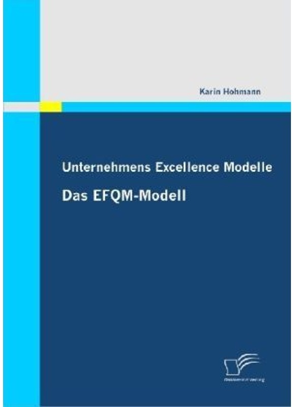 Unternehmens Excellence Modelle: Das Efqm-Modell - Karin Hohmann, Kartoniert (TB)
