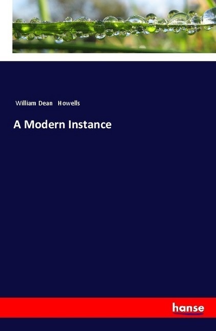 A Modern Instance - William Dean Howells  Kartoniert (TB)