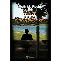 Tolino media GmbH & Co. KG Tatort Karlsfelder See: