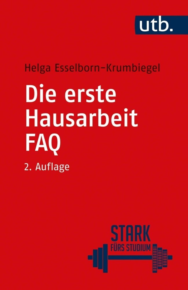 Die Erste Hausarbeit - Faq - Helga Esselborn-Krumbiegel  Taschenbuch