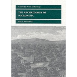 Archaeology of Micronesia als eBook Download von Paul Rainbird