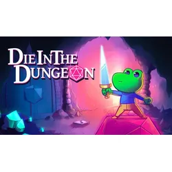 Die in the Dungeon