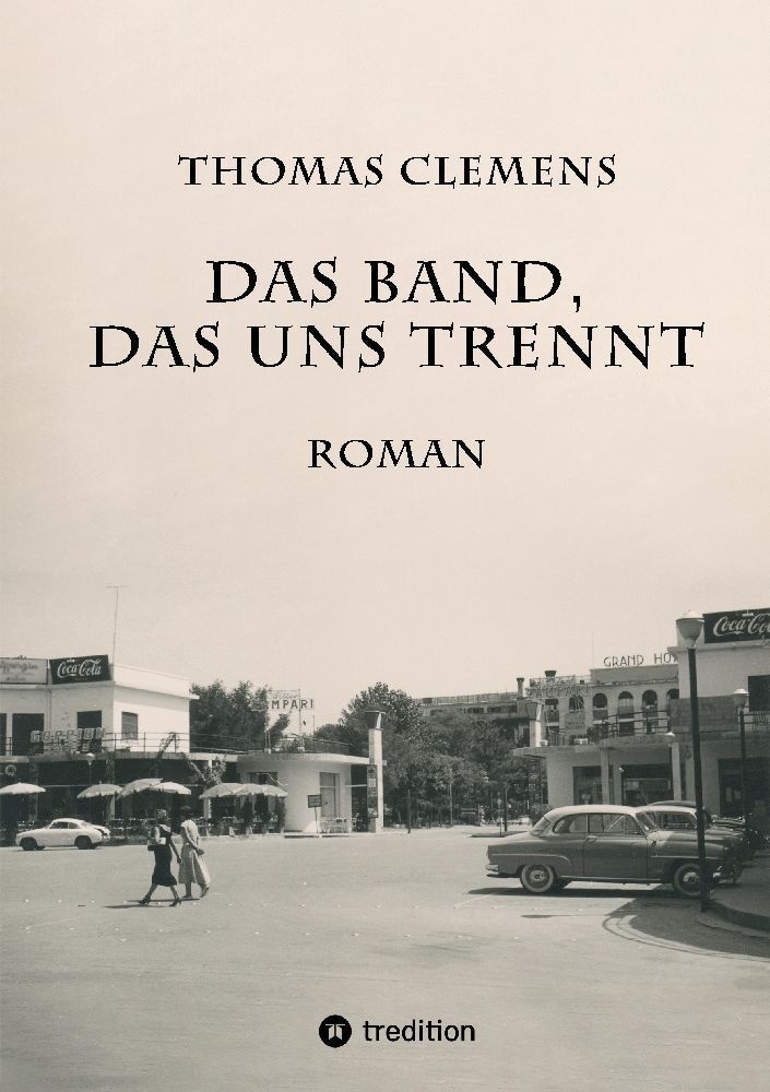 Das Band  Das Uns Trennt - Thomas Clemens  Kartoniert (TB)