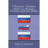 Authorhouse An English-Russian Digest of Military, Political - Social Terms