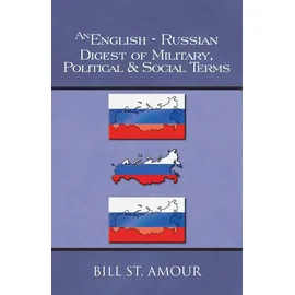 Authorhouse An English-Russian Digest of Military, Political - Social Terms