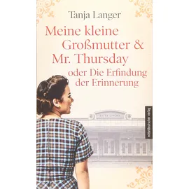 Mitteldeutscher Verlag Meine kleine Großmutter & Mr. Thursday oder Die Erfindung der Erinnerung