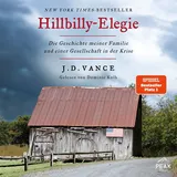 Peak Performance Hillbilly-Elegie. Die Geschichte meiner Familie und einer Gesellschaft in der Krise von J.D. Vance / PEAK / MP3 Hörbuch