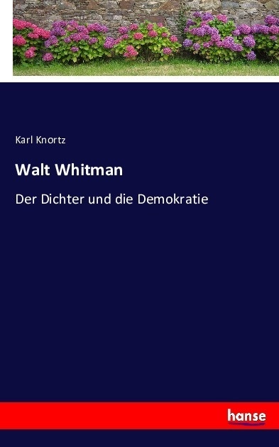 Walt Whitman - Karl Knortz  Kartoniert (TB)