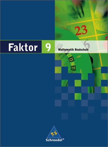 Faktor  Mathematik Realschule: Faktor - Mathematik Für Realschulen In Niedersachsen  Bremen  Hamburg Und Schleswig-Holstein - Ausgabe 2005  Gebunden