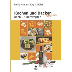 Kochen und Backen lernen nach Grundrezepten