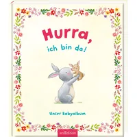 arsEdition Hurra, ich bin da!: Unser Babyalbum | 80 Seiten zum Festhalten der schönsten Momente mit eurem Baby