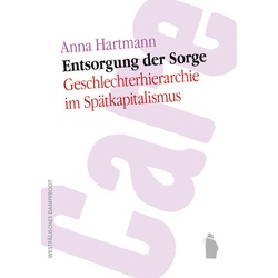 Entsorgung Der Sorge - Anna Hartmann, Gebunden