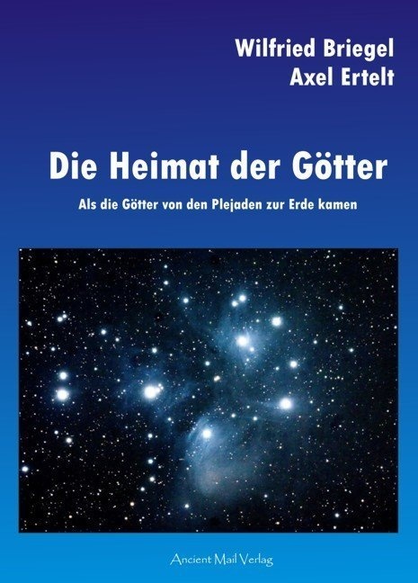 Die Heimat Der Götter - Axel Ertelt  Wilfried Briegel  Kartoniert (TB)