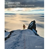 Prestel Jimmy Chin: Bilder aus einer Welt der Extreme