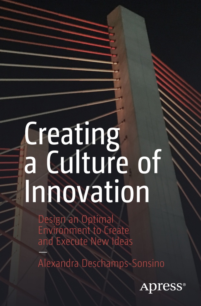 Creating A Culture Of Innovation - Alexandra Deschamps-Sonsino  Kartoniert (TB)