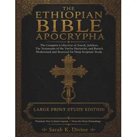 Independently published The Ethiopian Bible Apocrypha Large Print: The Complete Missing Books of the African Canon: 1 Enoch, Jubilees, and I-II-III Meqabyan Restored in Modern English for Deep Study