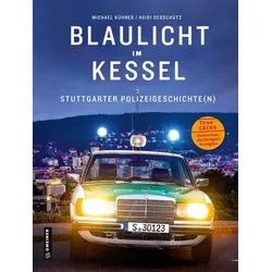 Blaulicht im Kessel