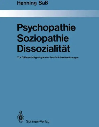 Psychopathie — Soziopathie — Dissozialität
