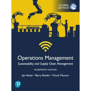 Operations Management: Sustainability and Supply Chain Management Global Edition von Jay Heizer/ Barry Render/ Chuck Munson / Pearson HigherEducation