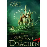 lucid page media Der magische Wald und das Geheimnis der Drachen für Kinder ab 6 Jahre: