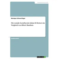 GRIN Verlag Die soziale Lerntheorie Julian B. Rotters im