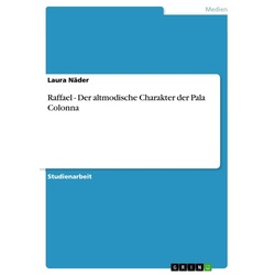 Raffael - Der altmodische Charakter der Pala Colonna als eBook Download von Laura Näder