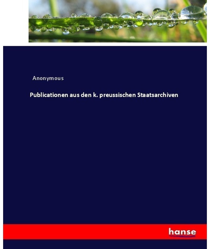Publicationen Aus Den K. Preussischen Staatsarchiven - Heinrich Preschers, Kartoniert (TB)