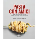 team tietge Pasta con Amici- Wie die Nudel auf die Gabel kam und die besten Nudelrezepte aus dem Süden Italiens (Pizza con Amore: DIE NEXT GENERATION PIZZA DER TORTORA-BRÜDER VON '87 MAMMA LINA)