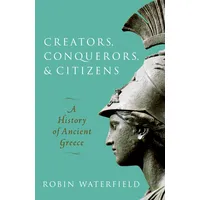 Oxford University Press Creators, Conquerors, and Citizens: