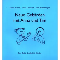 Neue Gebärden mit Anna und Tim