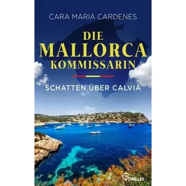 Bastei Lübbe Die Mallorca-Kommissarin - Schatten über Calvià