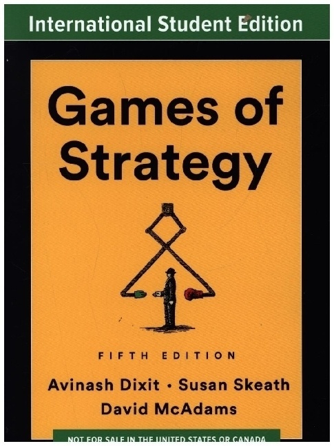 Games Of Strategy - Avinash K. Dixit  Susan Skeath  David McAdams  Kartoniert (TB)